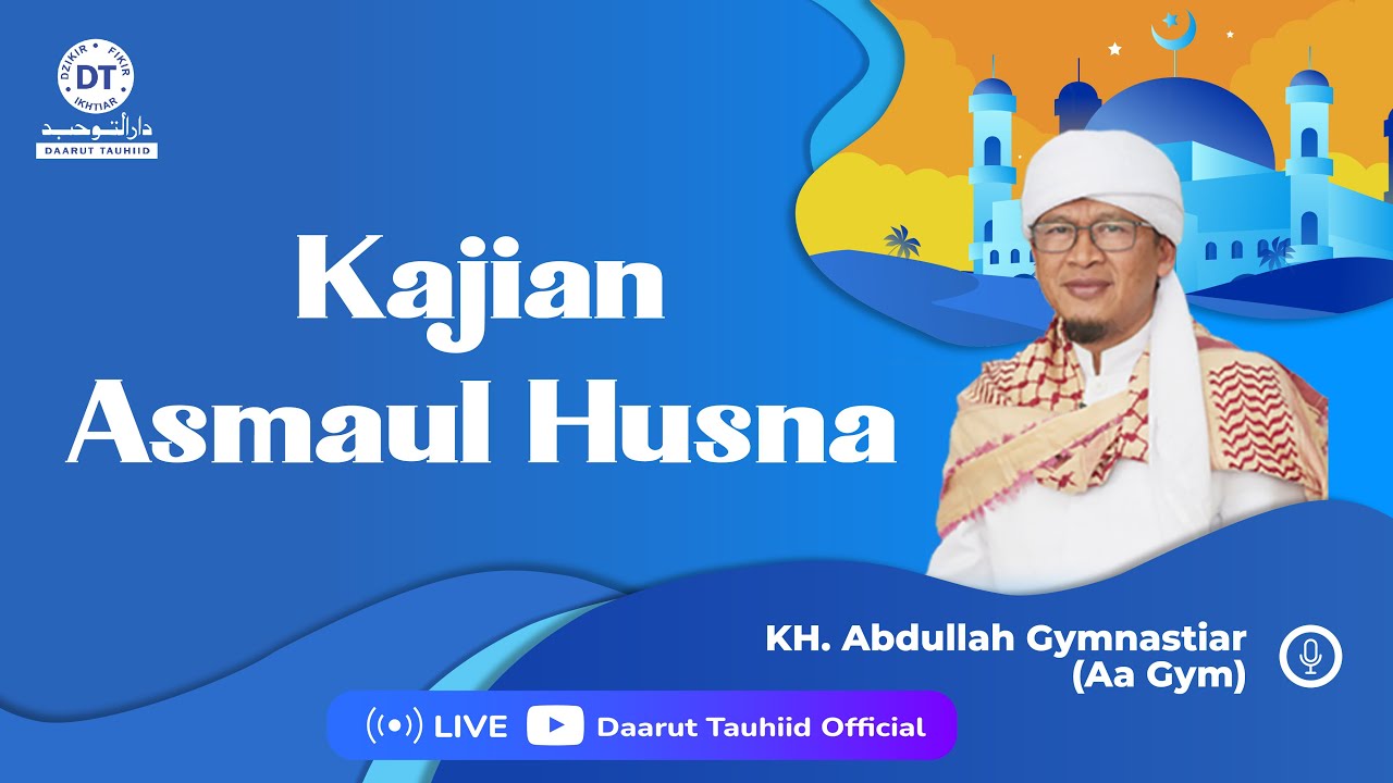 | LIVE | Al Wahab (Allah Yang Maha Memberi) Kajian Asmaul Husna  | 14-10-2021
