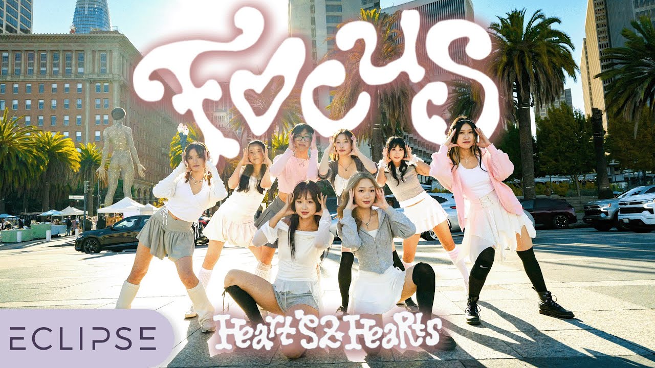 [KPOP IN PUBLIC] Hearts2Hearts - ‘FOCUS’ One Take Dance Cover by ECLIPSE, San Francisco