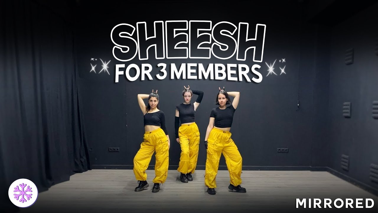 [YKM] BABYMONSTER - SHEESH Dance Practice for 3 members (Mirrored) 3명