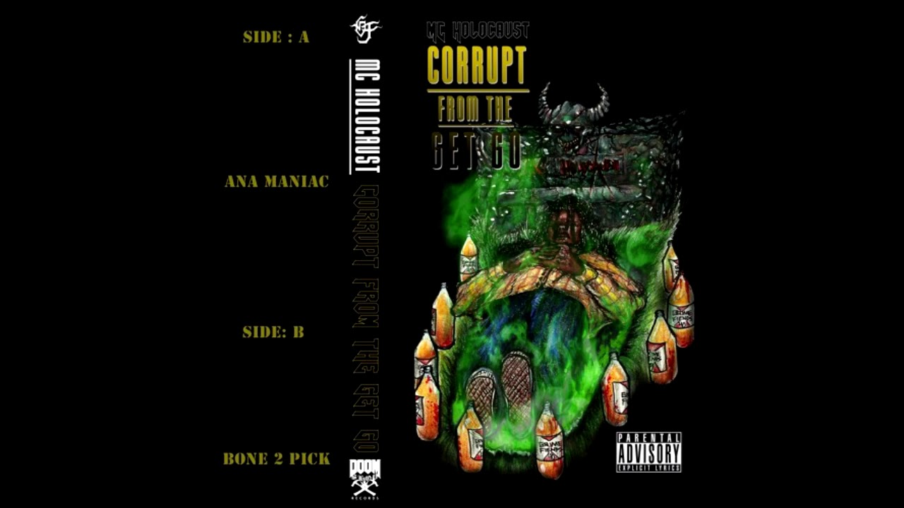 MC HOLOCAUST - CORRUPT FROM THE GET GO (Full EP)