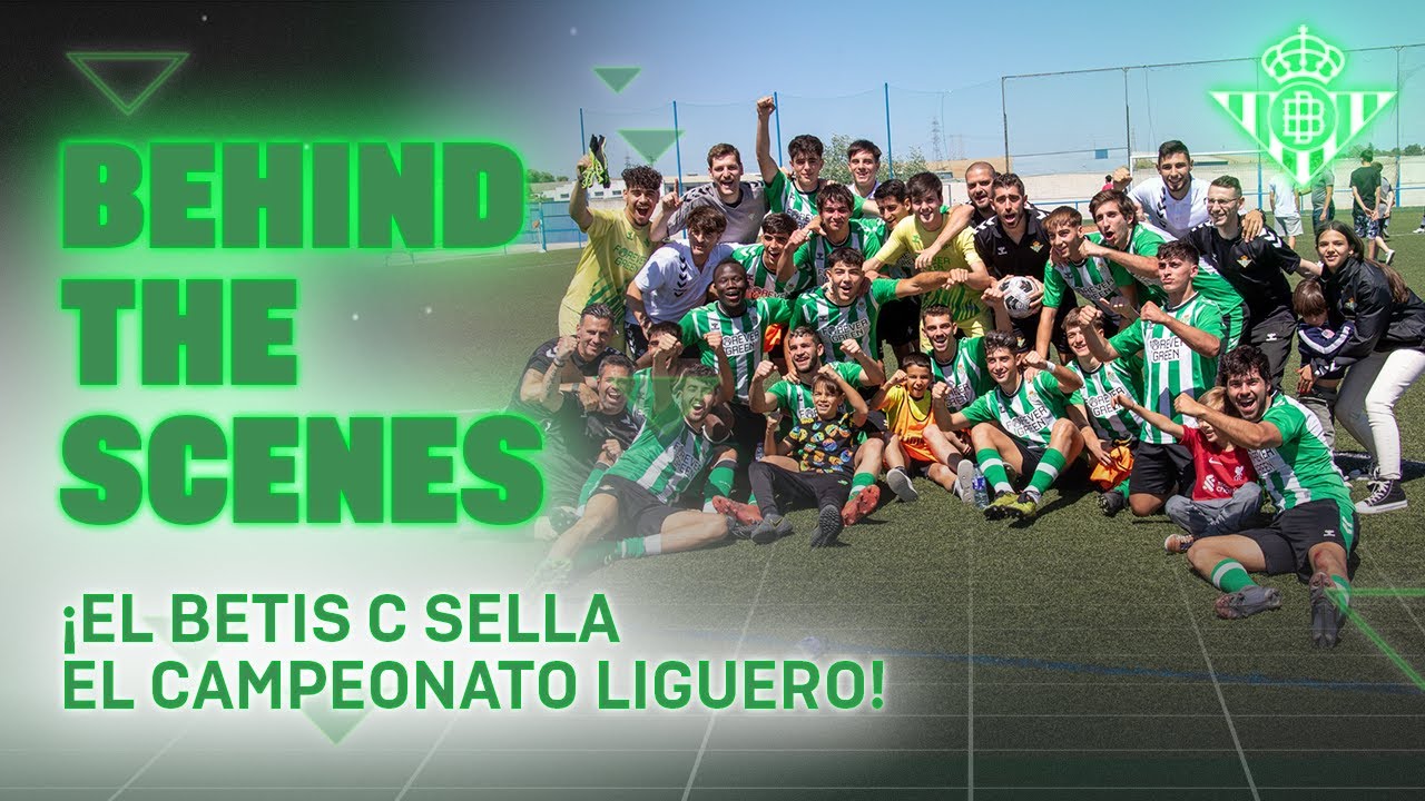¡El Betis C se proclama campeón de liga! 🏆💚 | BEHIND THE SCENES 🎬