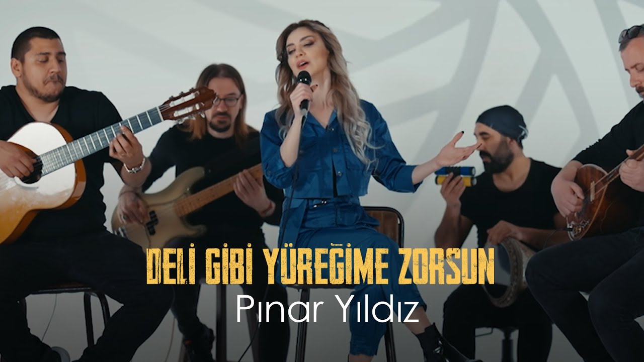 Pınar Yıldız - Deli Gibi Yüreğime Zorsun