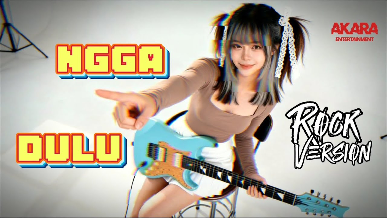 Ngga Dulu  Akbar Chalay ft CiloqCiliq & Zynakal | Rock Version by Akara