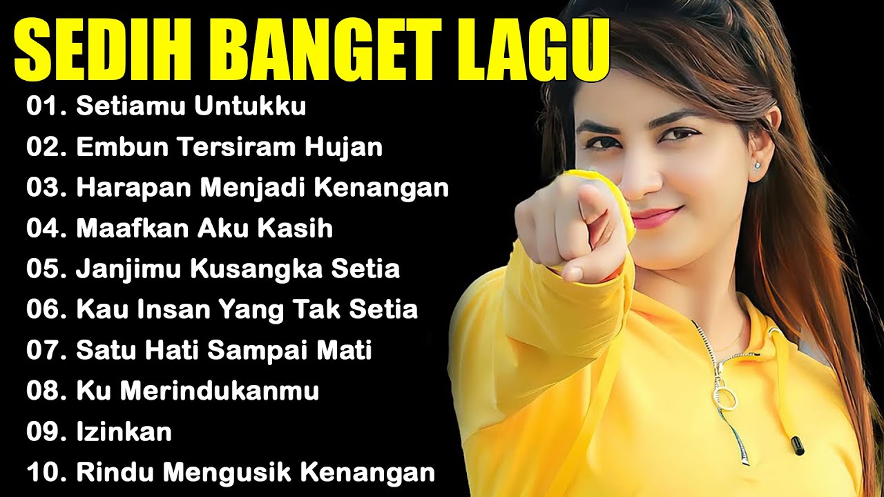 Sedih Banget🎵Lagu💔Bikin Nangis😭Sering Dicari 2025 Enak Didengar