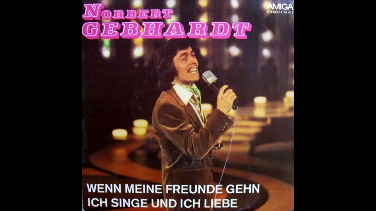 Norbert Gebhardt - Wenn meine Freunde gehn