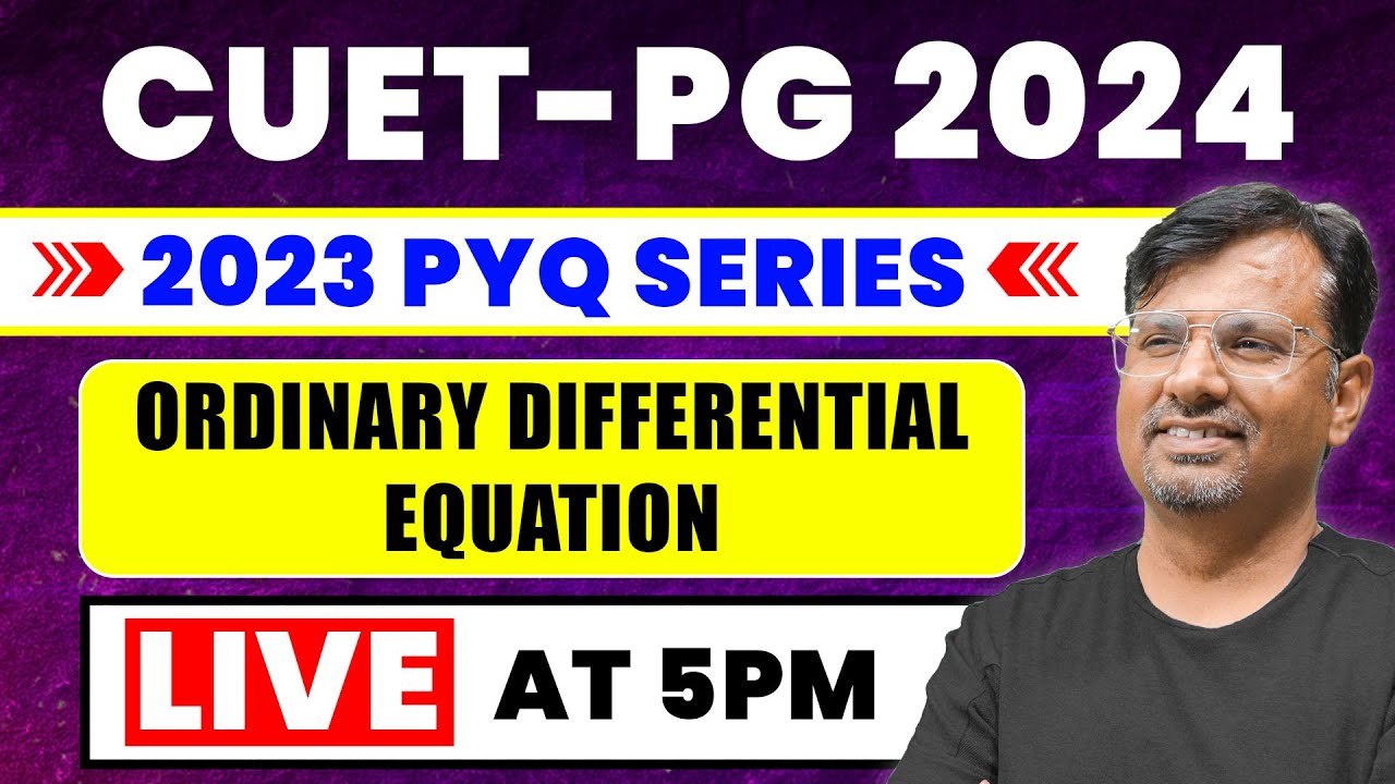 ODE | CUET PG 2023 Previous Year Questions Series for Mathematics | By GP Sir