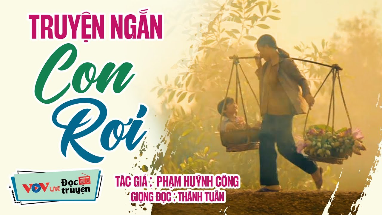 Truyện ngắn mới nhất, nghe đi kh&ocirc;ng tiếc - Con Rơi - Đọc truyện đ&ecirc;m khuya dễ nghe dễ ngủ