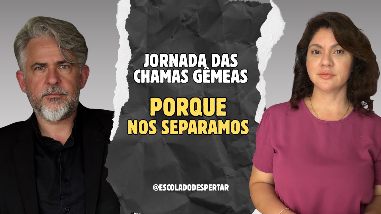 DO AFASTAMENTO A REUNIÃO - DESCUBRA A VERDADEIRA JORNADA DAS CHAMAS GÊMEAS