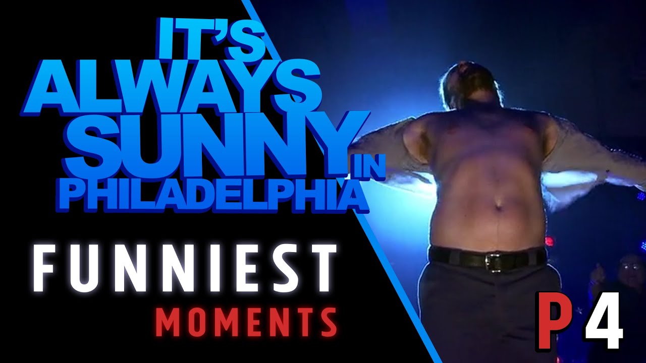 It's Always Sunny in Philadelphia funniest moments Pt. 4