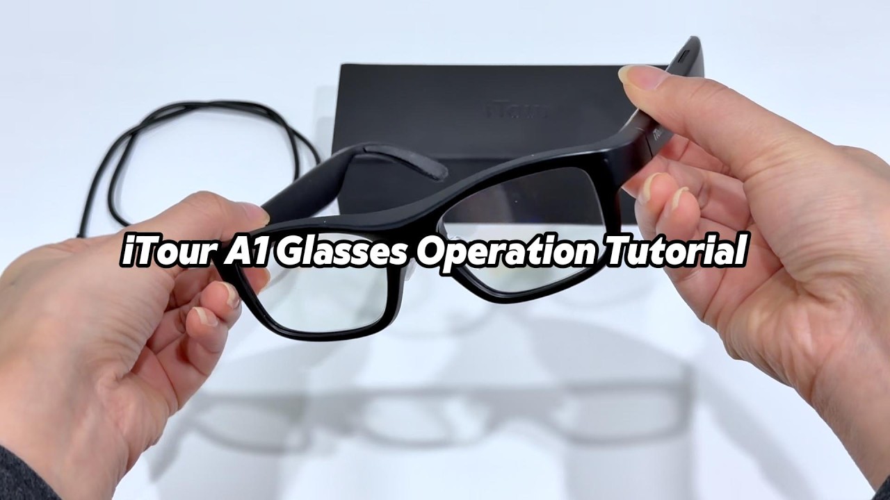 iTour A1 Glasses Operation Tutorial