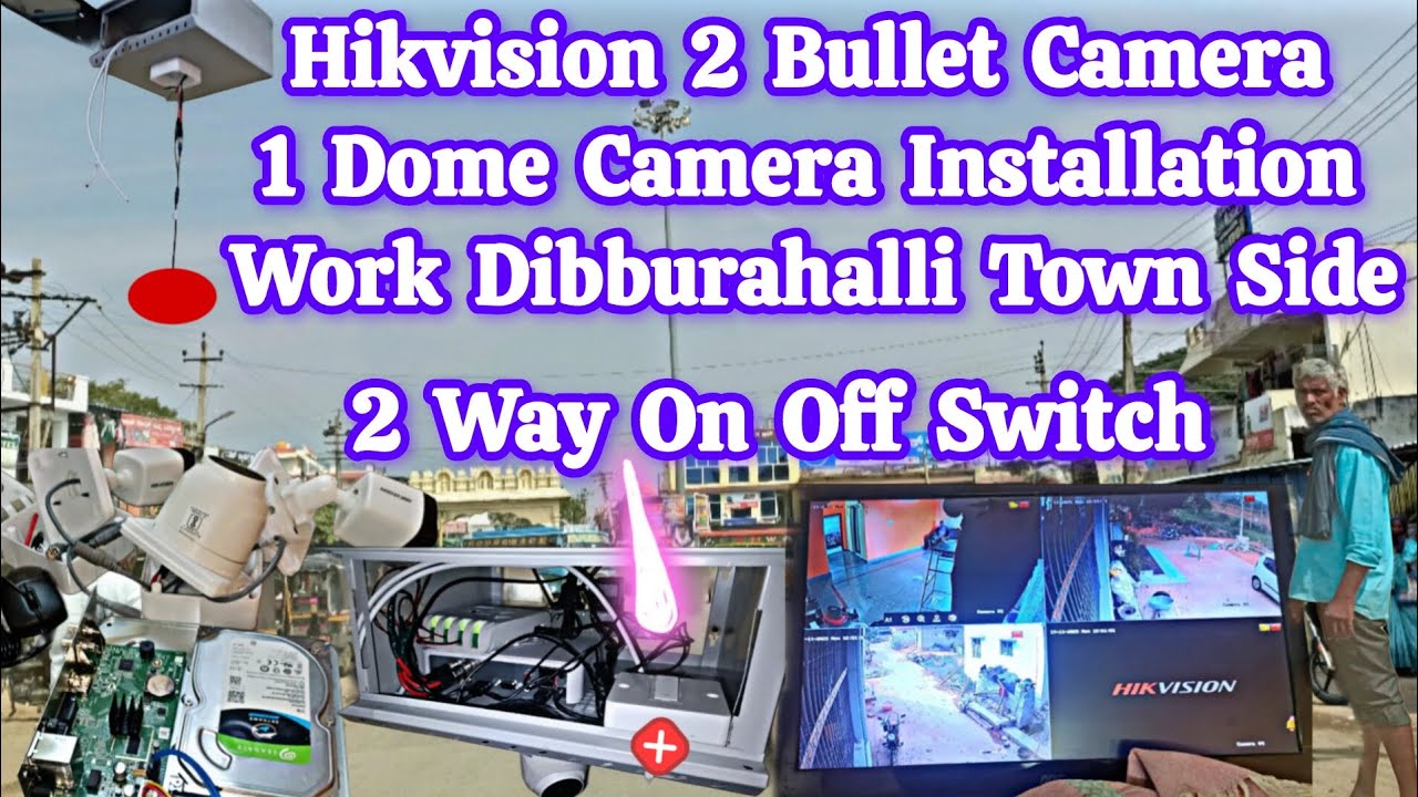 Hikvision CCTV Installation Step by Step | 2 Way Switch | Travel Vlog | Smart Or Different CCTV ✅