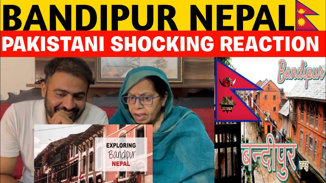 PAKISTANI REACTION ON BANDIPUR NEPAL🇳🇵MOST BEAUTIFUL BANDIPUR VILLAGE