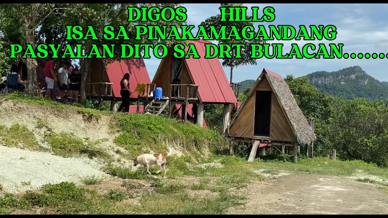 EXPLORE TAYO SA DRT BULACAN..DITO SA MAY DIGOS HILLS ..OVERLOOKING ATTRACTION
