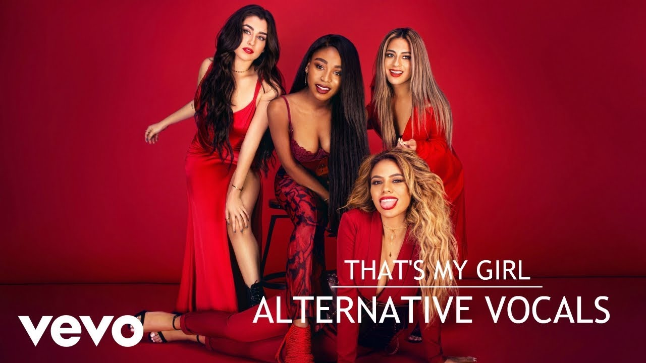 Fifth Harmony - That's My Girl (2018 Version) - Without Camila Cabello