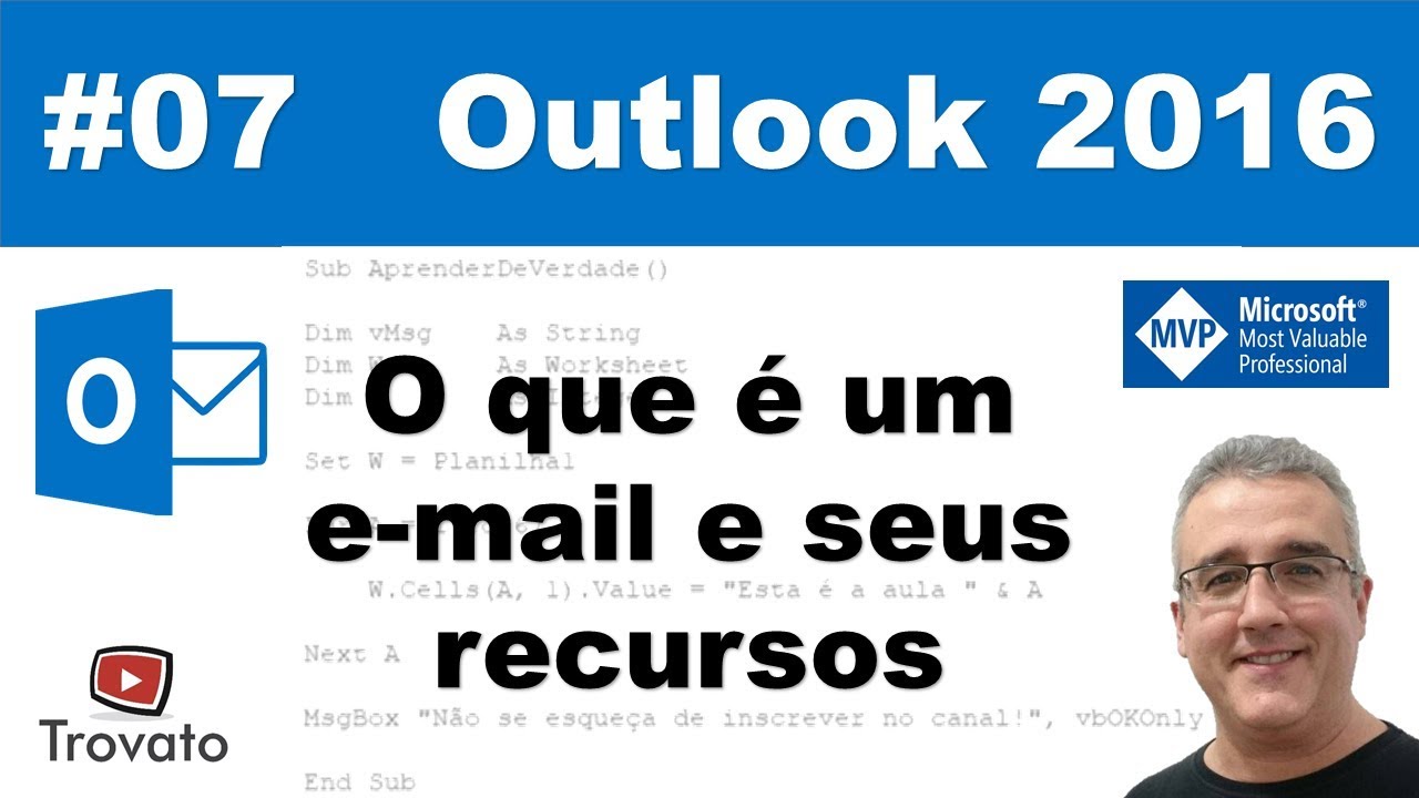 #07 - O que é um e-mail e seus recursos - Outlook 2016