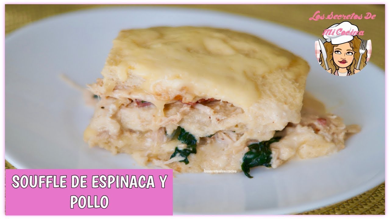 SOUFFLE DE ESPINACA Y POLLO🍭LOS SECRETOS DE MI COCINA🍭
