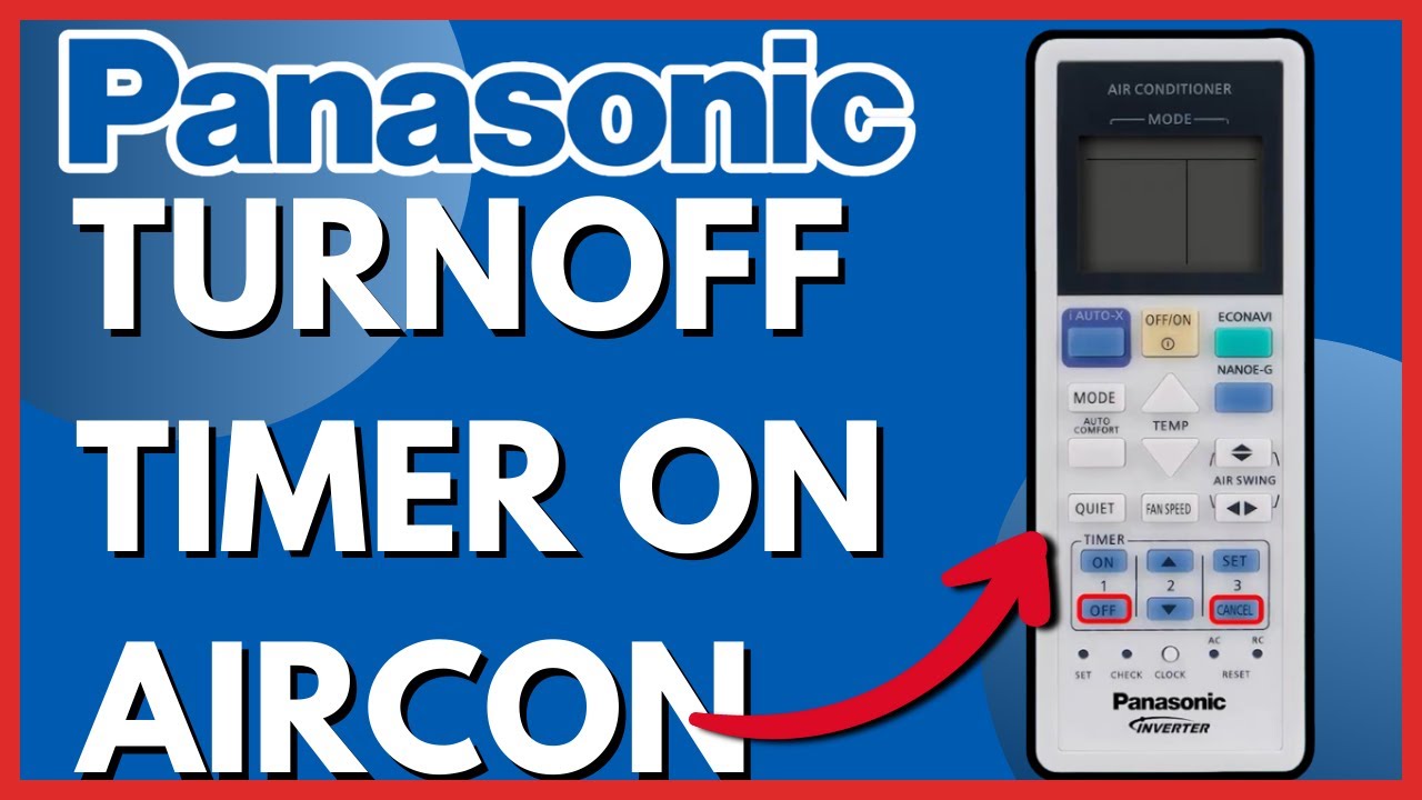 How To Turn OFF Timer On Panasonic Aircon Using Remote Control (2026)
