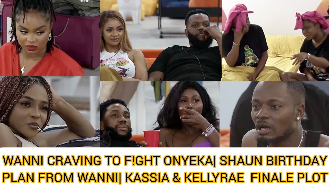 WANNI Craving to F!ght ONYEKA| SHAUN Birthday Plan from WANNI| KASSIA & KELLYRAE Plot