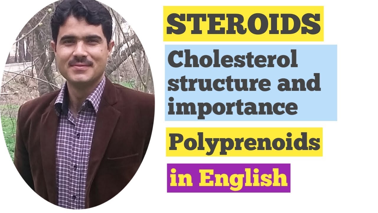 Concept of Steroids, Sterols ,Cholesterol structure and importance Lecture#10 in ENGLISH by Dr Hadi