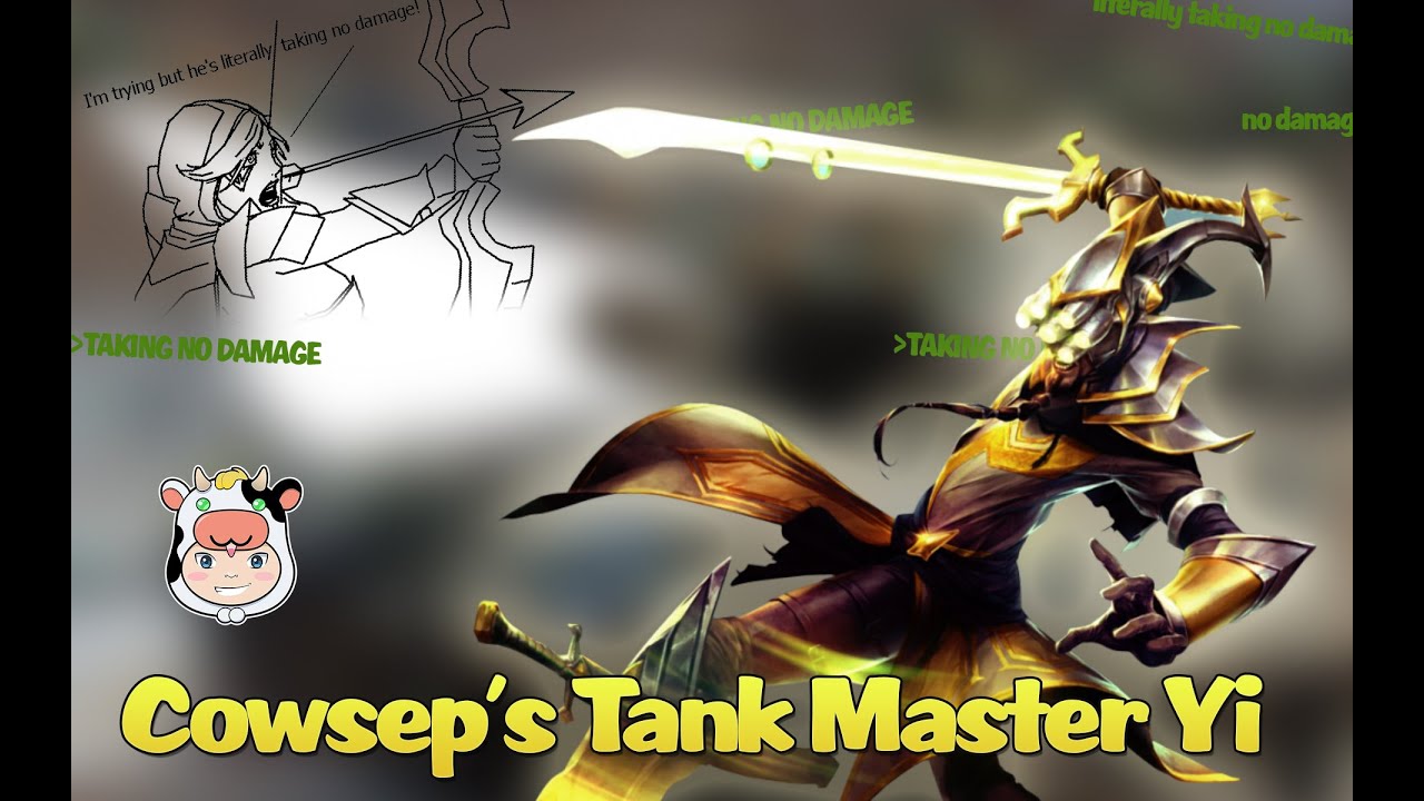Cowsep's Tank Master Yi