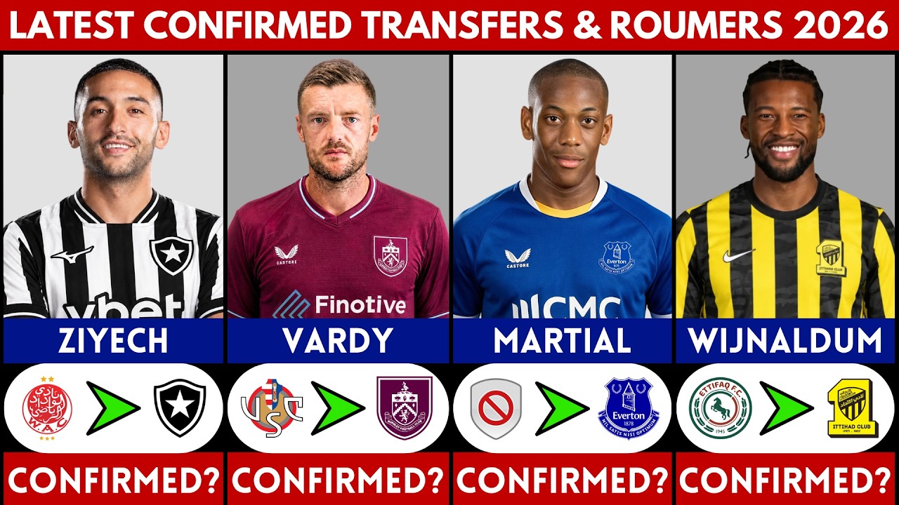 🚨 LATEST CONFIRMED TRANSFER NEWS AND RUMOURS 2026 | VARDY, WIJNALDUM, ZIYECH, MARTIAL........