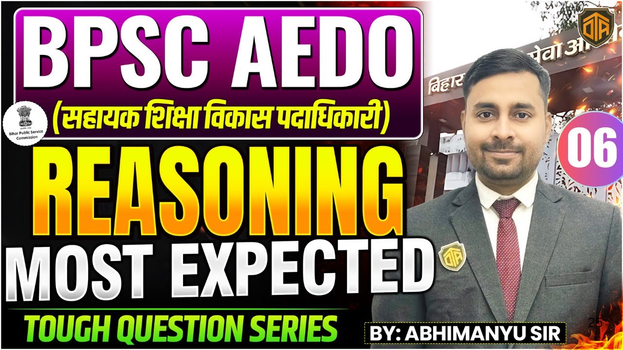 BPSC AEDO Vacancy 2025 | BPSC AEDO Reasoning Class | BPSC Tough Question Series | Abhimanyu Sir