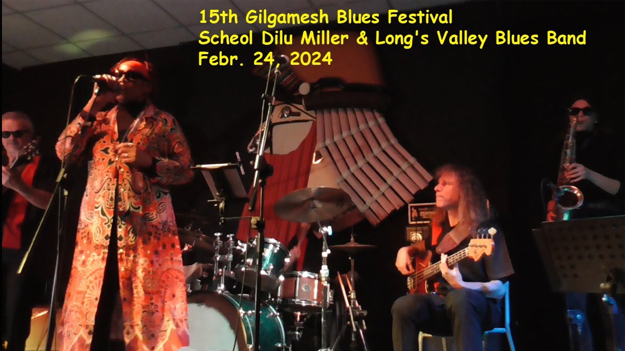 15th Gilgamesh Blues Festival - Scheol Dilu Miller & Long's Valley Blues Band