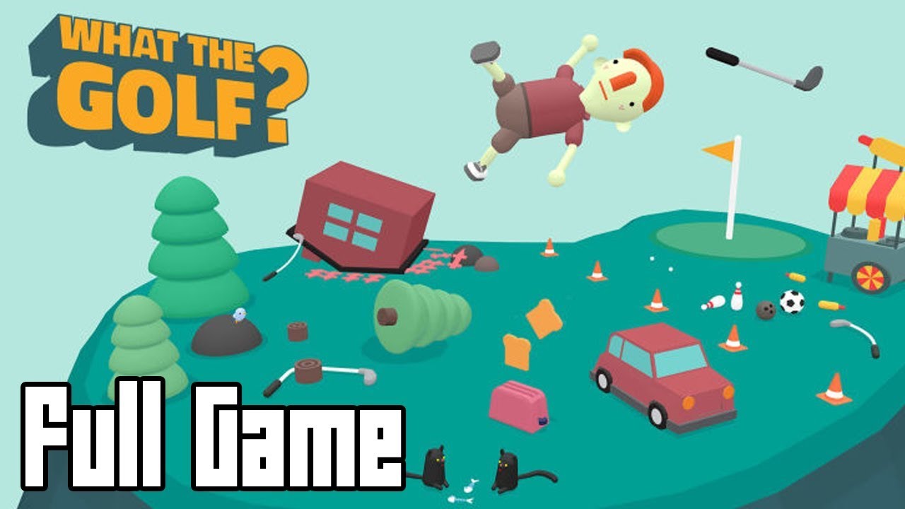 What the Golf? (Full Game, No Commentary)