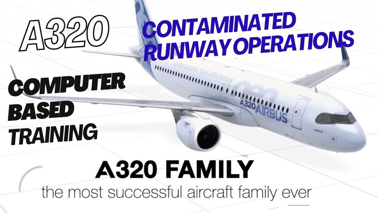 A320 CBT - Contaminated Runway Operations