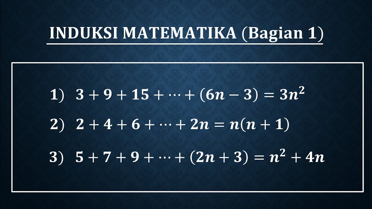 Induksi matematika kelas XI bagian 1