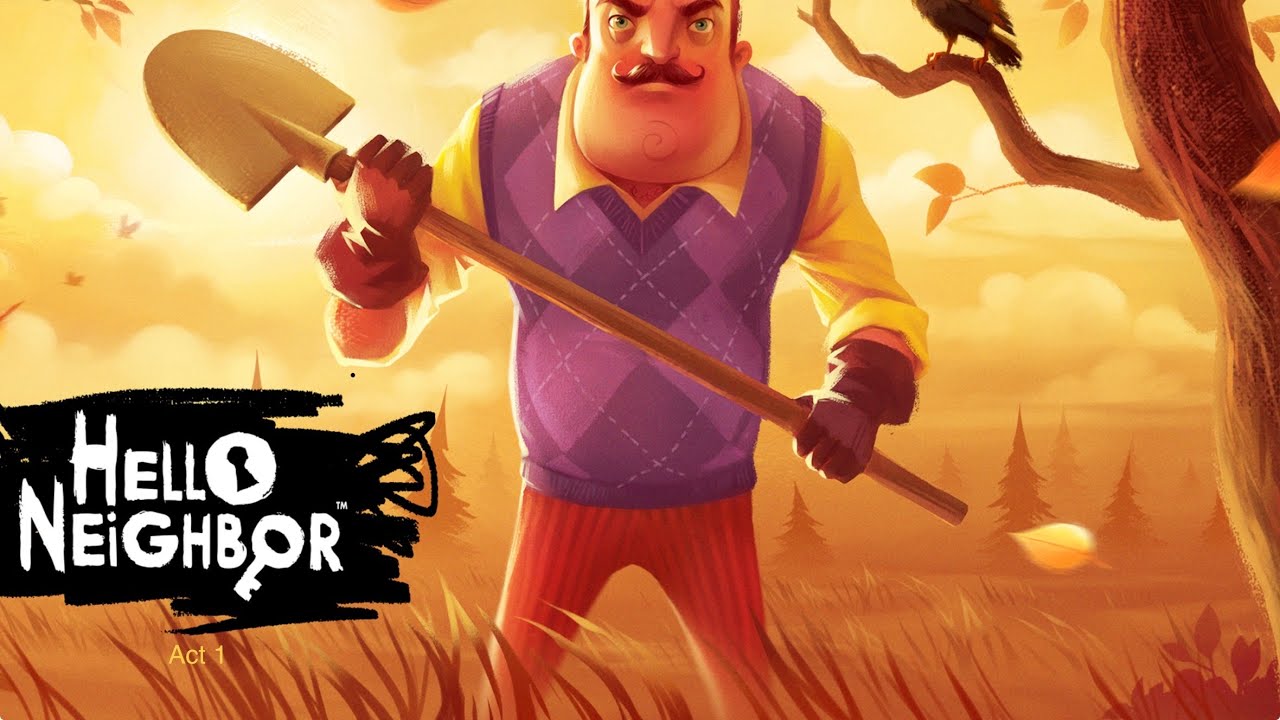 Hello Neighbor Act 1 Tutorial 