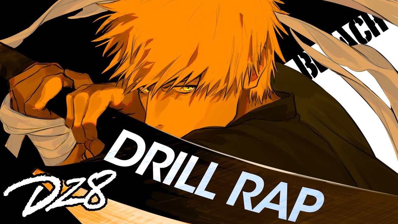 BLEACH DRILL RAP SONG | 
