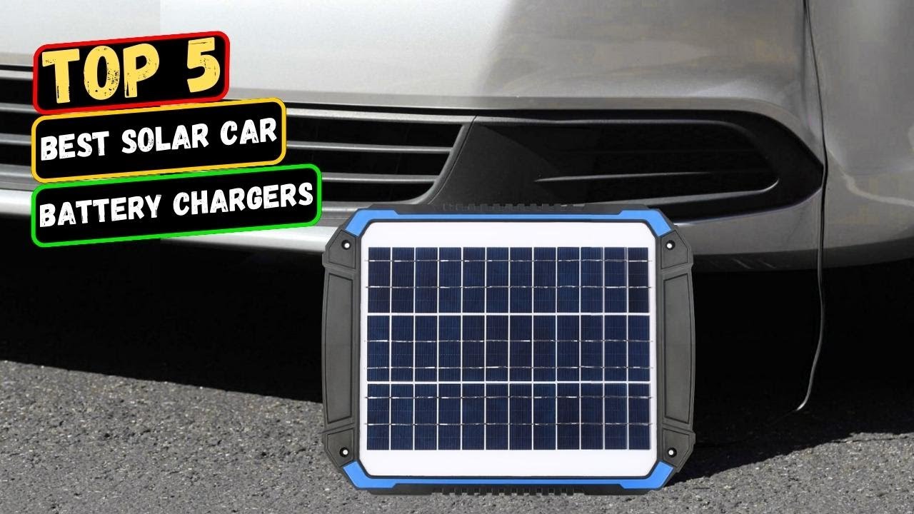 Best Solar Car Battery Chargers of 2023