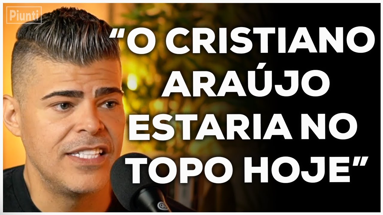 QUAL SERIA O TAMANHO DO CRISTIANO ARA&Uacute;JO HOJE? | Piunti entrevista Rafael Vannucci