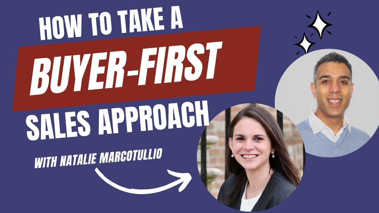 How to take a buyer-first approach to sales with Natalie Marcotullio