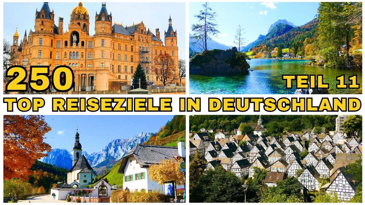 Die 250 schönsten Orte in Deutschland, die man gesehen haben muss  - TEIL #11 - Top Reiseziele