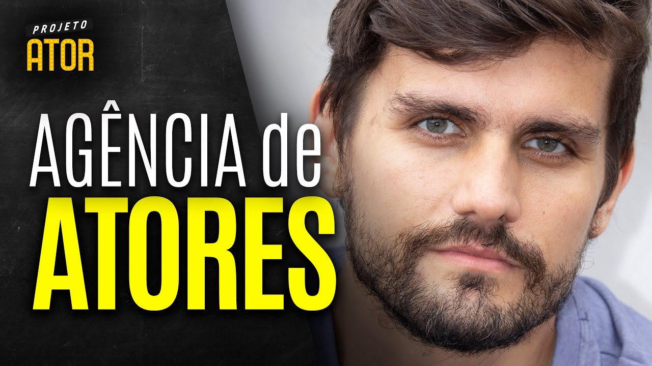 AGÊNCIAS PARA ATORES | Como encontrar uma agência de atores boa e séria? | Projeto Ator 170