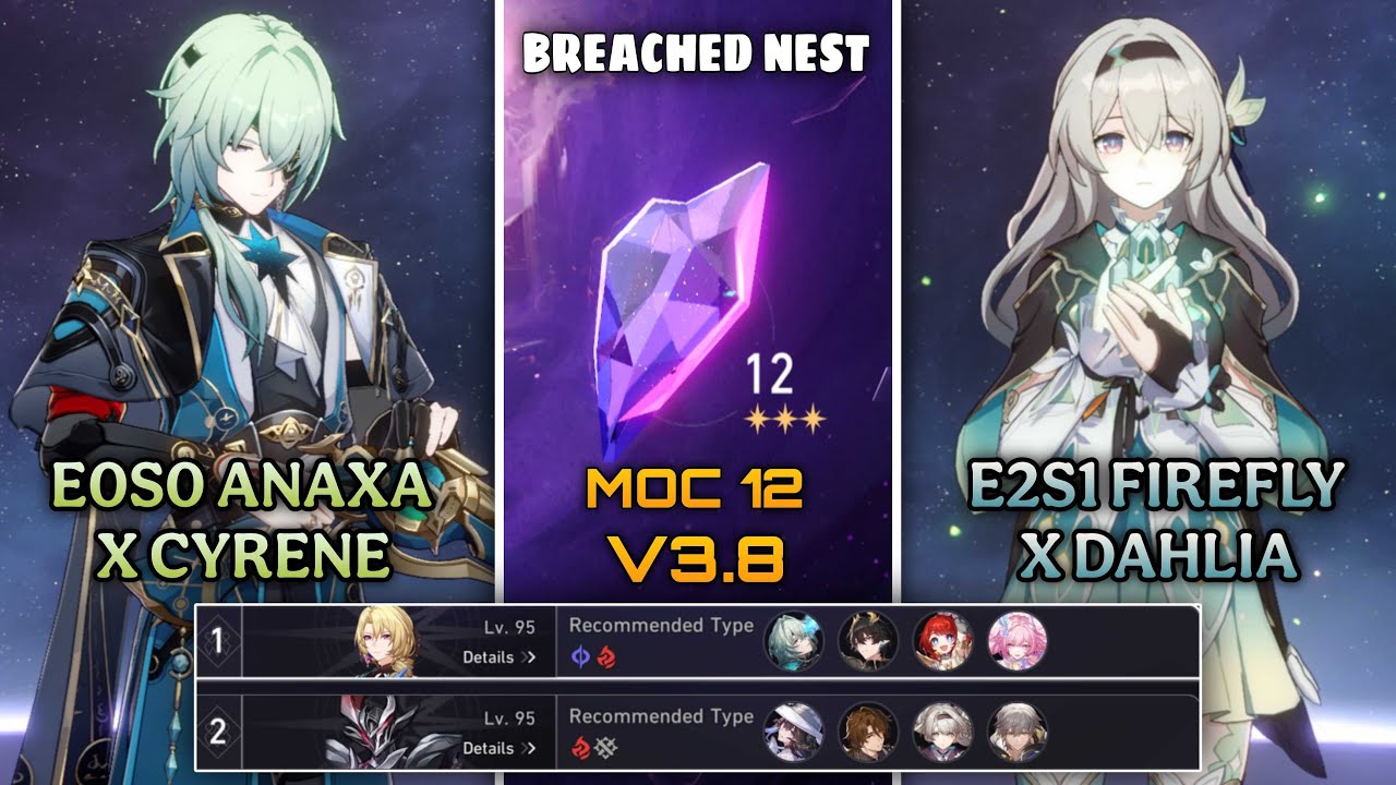 E0S0 Anaxa x Cyrene & E2S1 Firefly x Dahlia | New MOC12 V3.8 | Honkai : Star Rail