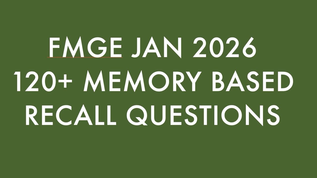 FMGE January 2026 120+ Recall Memory-Based Questions #fmge PART 2