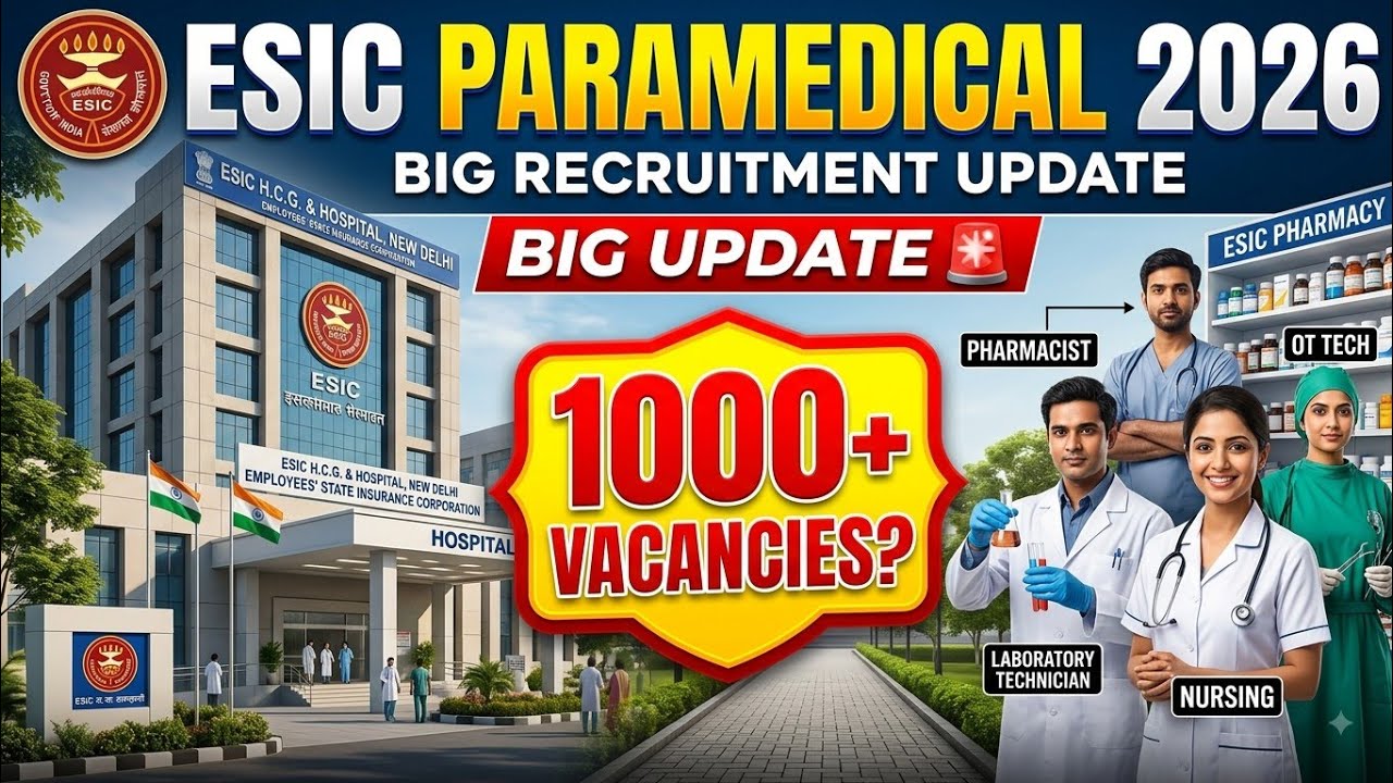 ESIC Paramedical Recruitment 2026 🔥 1000+ Post? | Lab Technician, OT Technician, Pharmacist, Nursing