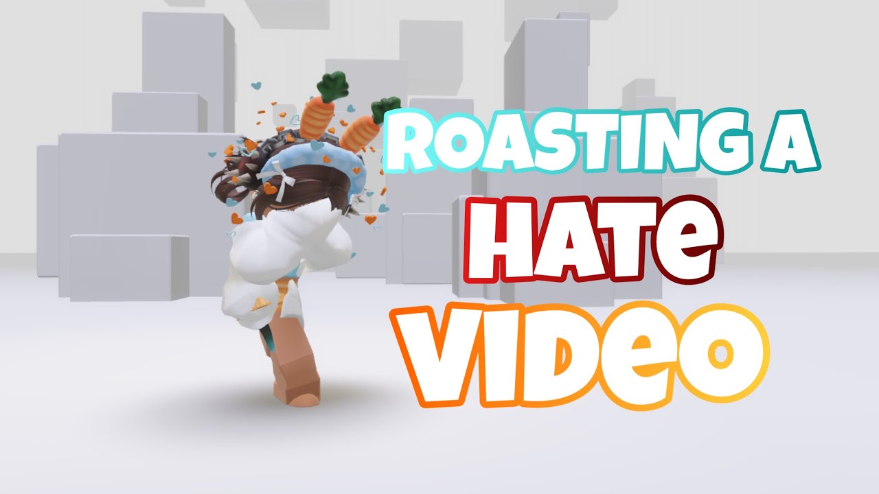 roasting a hate video..