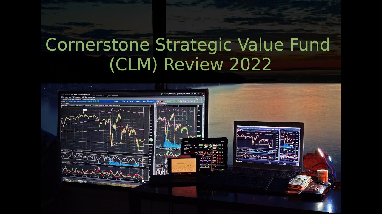 Review of Cornerstone Strategic Value Fund (CLM) 2022