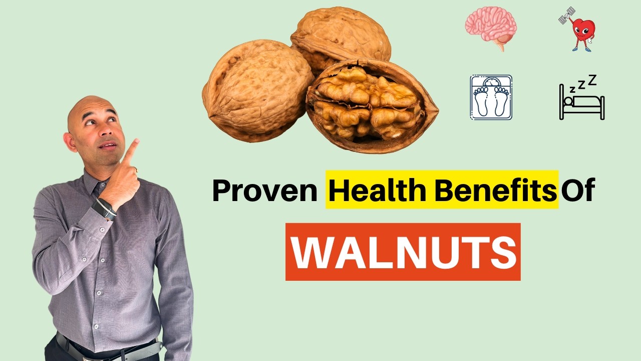 Walnuts: Proven Health Benefits Backed by Science