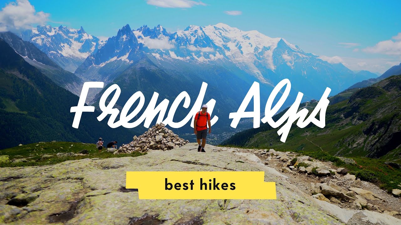 3 Best Hikes in the French Alps 🇫🇷