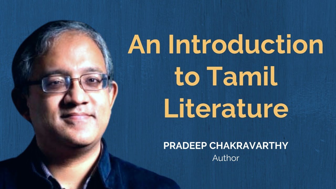 An Introduction to Tamil Literature by Pradeep Chakravarthy