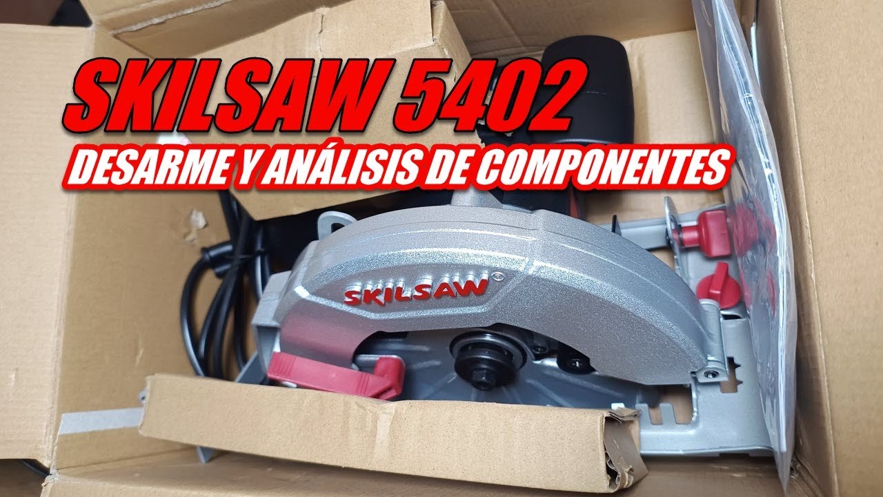 Review Sierra Circular SKIL 5402 | SKILSAW | DESARME Y ANÁLISIS DE COMPONENTES | ARGENTINA