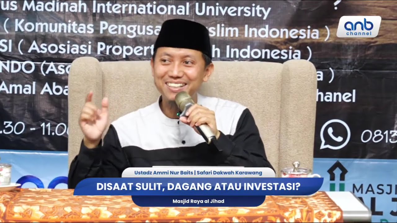 Disaat Sulit, Dagang atau Investasi? | Ustadz Ammi Nur Baits