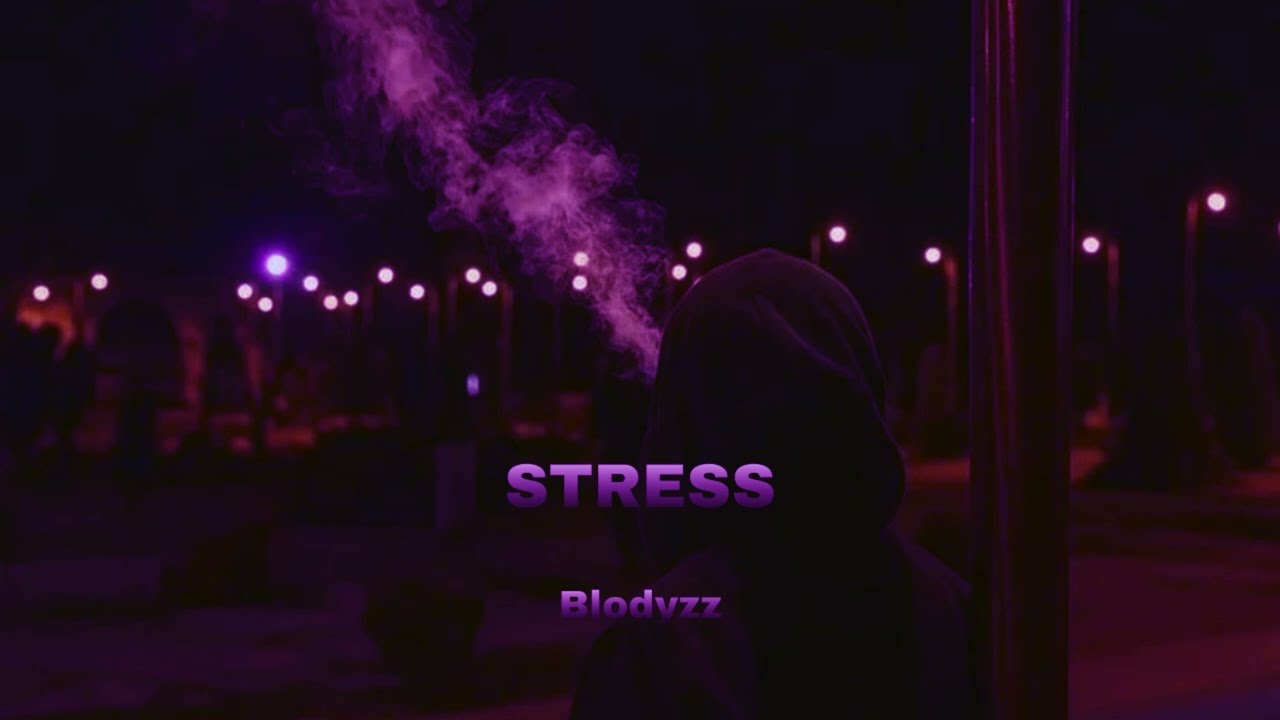 blodyzz - STRESS