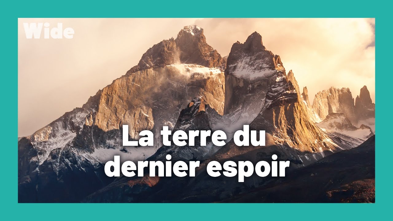 Patagonie : la destination rêvée des aventuriers I WIDE