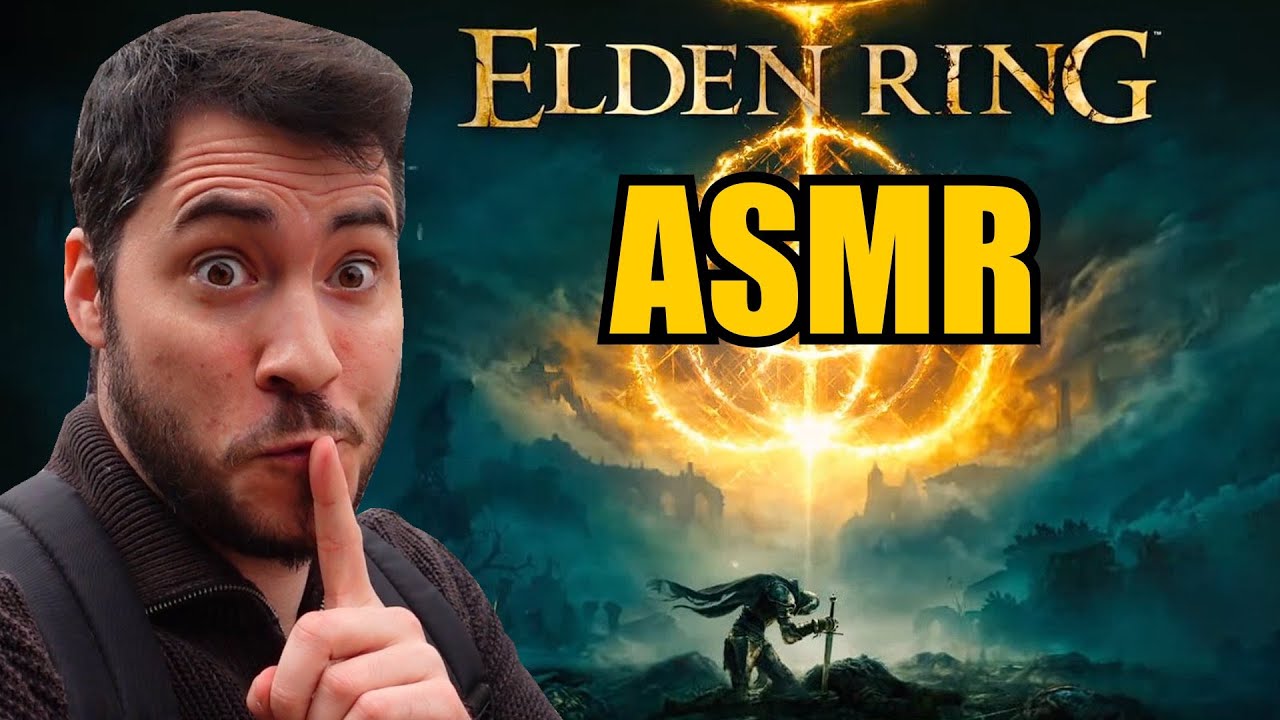 Faire un ASMR sur ELDEN RING